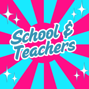 Schools & Teachers